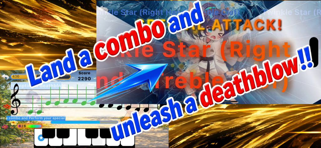 Land a combo and unleash a deathblow